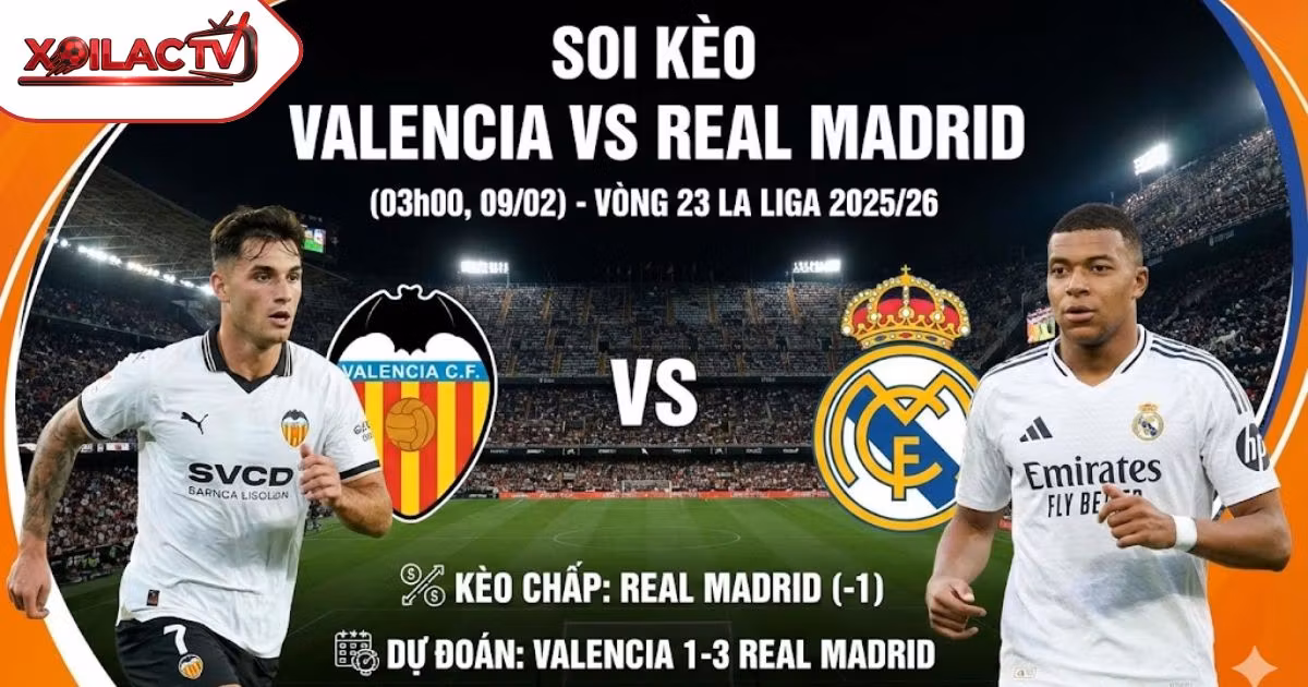 Soi kèo Valencia vs Real Madrid