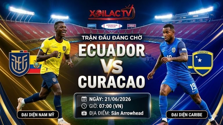Ảnh bìa nhận định bóng đá trận Ecuador vs Curacao tại vòng bảng World Cup 2026, xem trực tiếp trên Xoilac TV.