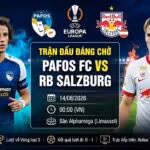 Nhận định Pafos vs RB Salzburg 00h00 ngày 14/08/2026 vòng loại Europa League trên Xoilac TV